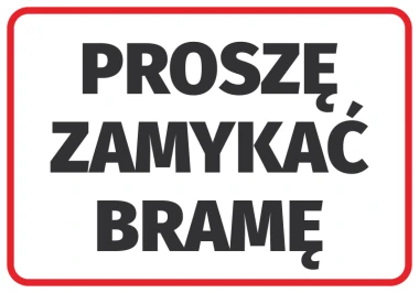 Naklejka Proszę zamykać bramę - Wzór graficzny. Duży, czarny tekst na białym tle, otoczony czerwoną ramką