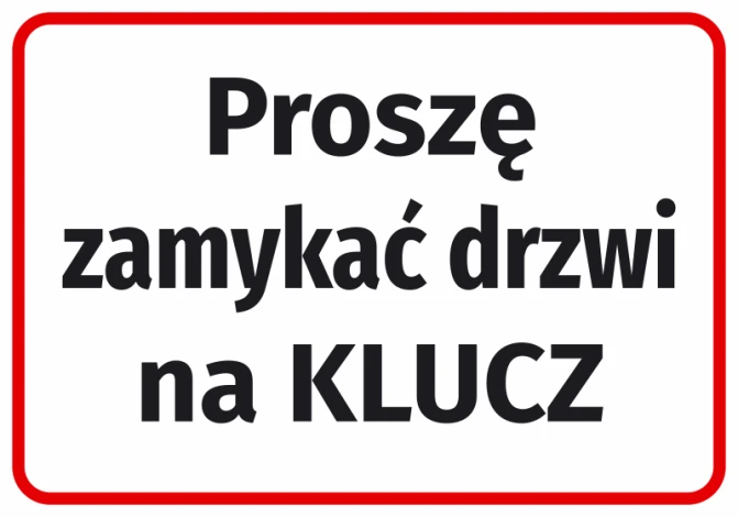 Naklejka Proszę zamykać drzwi na klucz - Wzór graficzny. Prosty prostokąt z czerwonym obramowaniem, czarny tekst na białym