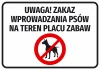 Naklejka Uwaga! Zakaz wprowadzania psów na teren placu zabaw - Wzór graficzny. Czerwony okrąg z przekreślonym psem na białym