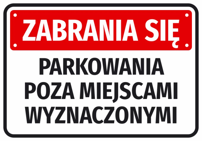 Naklejka Zabrania się parkowania poza miejscami wyznaczonymi - Wzór graficzny. Czerwone tło z białym tekstem. Duże litery
