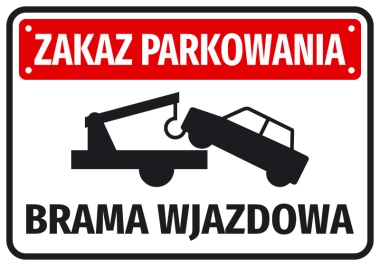 Naklejka Zakaz parkowania Brama wjazdowa - Wzór graficzny. Czerwony prostokąt z białym napisem, czarna grafika lawety