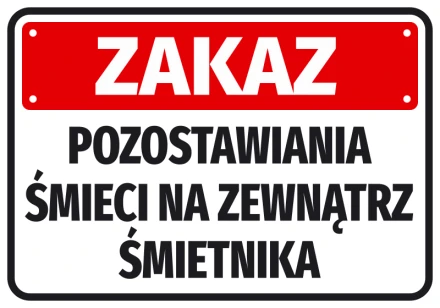 Naklejka Zakaz pozostawiania śmieci na zewnątrz śmietnika