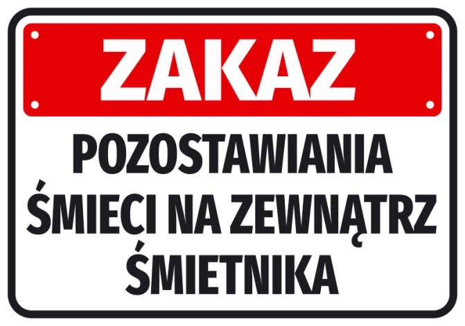 Naklejka Zakaz pozostawiania śmieci na zewnątrz śmietnika - Wzór graficzny. Czerwone tło z białym napisem, prostokątny