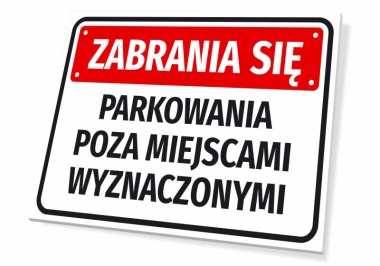 Tabliczka Zabrania się parkowania poza miejscami wyznaczonymi - Wzór graficzny. Prostokątna tabliczka z czerwonym tłem