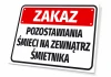 Tabliczka Zakaz pozostawiania śmieci na zewnątrz śmietnika - Wzór graficzny. Czerwone tło z białym napisem, prostokątny