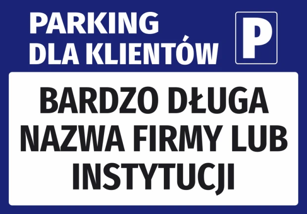 Niebieska naklejka parkingowa z piktogramem P, napisem Parking dla klientów i polem na nazwę instytucji