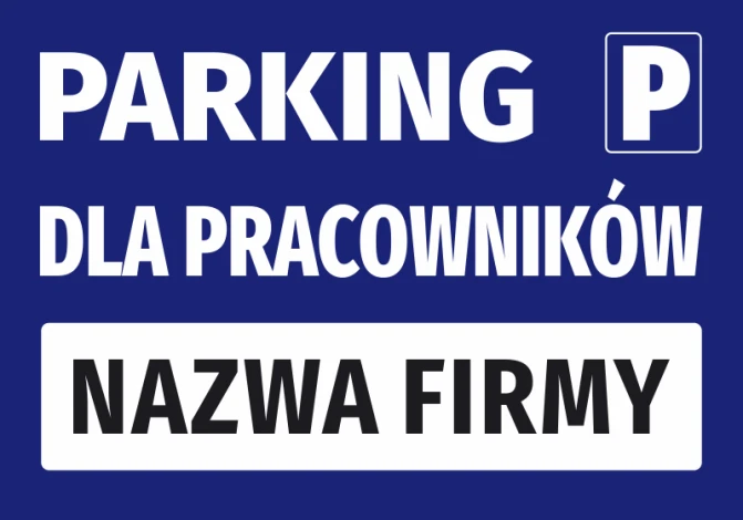 Naklejka Parking dla pracowników z polem na nazwę - Wzór graficzny. Niebieskie tło z białymi literami i polem na nazwę