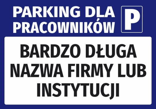 Niebieska naklejka parkingowa z piktogramem P oraz dużym, białym polem na wpisanie długiej nazwy instytucji