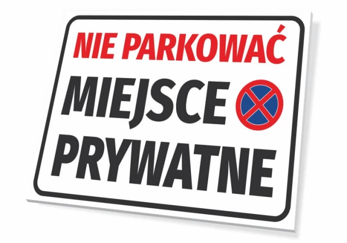 Tabliczka Nie parkować Miejsce prywatne - Wzór graficzny. Czerwony tekst na białym tle, symbol zakazu parkowania