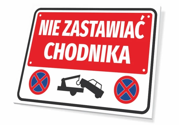 Prostokątna tabliczka z napisem Nie zastawiać chodnika oraz grafiką odholowania pojazdu na białym tle
