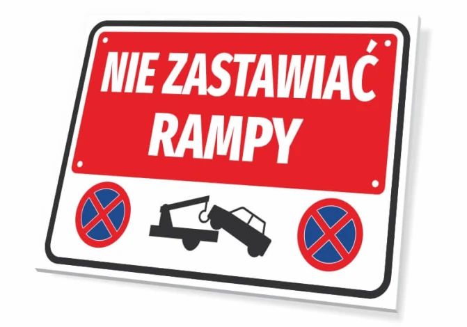 Tabliczka Nie zastawiać rampy - Wzór graficzny. Czerwone tło z białym napisem, symbole holowania i zakazu parkowania