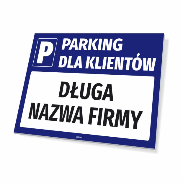 Tabliczka Parking dla klientów firmy z polem na nazwę - Wzór graficzny. Prostokątna tabliczka z niebieskim tłem i białymi