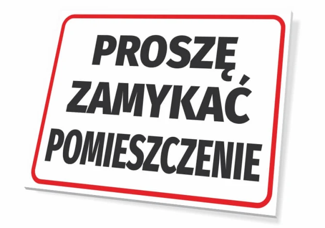 Tabliczka na budynek: Proszę zamykać pomieszczenie - Wzór graficzny. Prosta forma, duży tekst na białym tle z czerwoną ramką