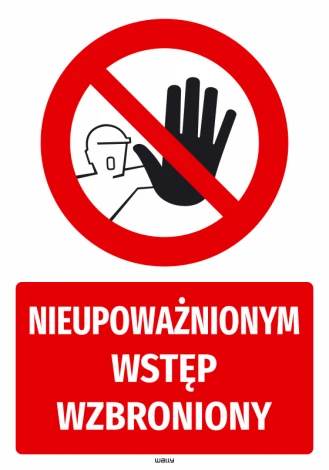 Naklejka BHP Nieupoważnionym wstęp wzbroniony - Wzór graficzny. Czerwony okrąg z przekreśloną ręką i napisem w dolnej części