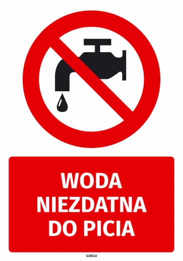 Naklejka BHP na białym tle z czerwonym znakiem zakazu i napisem Woda niezdatna do picia do zakładów pracy