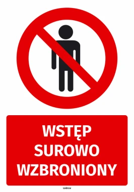 Naklejka BHP Wstęp surowo wzbroniony - Wzór graficzny. Czerwone tło z symbolem postaci w czerni i przekreśleniem. Tekst