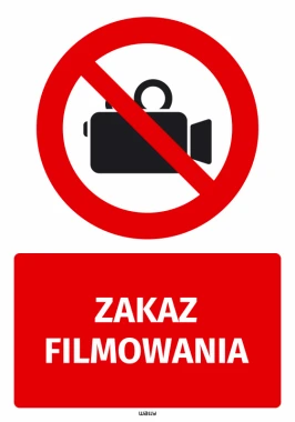 Naklejka BHP Zakaz filmowania - Wzór graficzny. Czerwony okrąg z przekreśloną kamerą i napis ZAKAZ FILMOWANIA