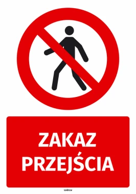 Naklejka BHP Zakaz przejścia - Wzór graficzny. Czerwony okrąg z przekreśloną sylwetką człowieka oraz napis ZAKAZ PRZEJŚCIA