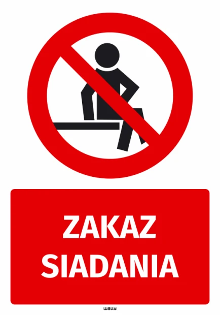 Naklejka BHP z czerwonym znakiem zakazu siadania i białym napisem ZAKAZ SIADANIA na czerwonym tle, na białym tle