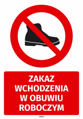 Naklejka BHP Zakaz wchodzenia w obuwiu roboczym - Wzór graficzny. Czerwony okrąg z przekreśloną czarną stopą, poniżej napis