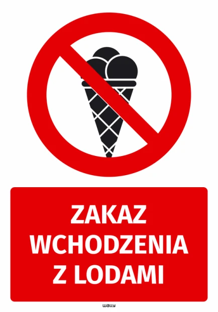 Naklejka BHP z czerwonym znakiem zakazu wprowadzania lodów i białym napisem Zakaz wchodzenia z lodami na białym tle