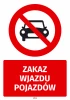 Naklejka BHP Zakaz wjazdu pojazdów - Wzór graficzny. Czerwone tło z białym znakiem zakazu i czarnym samochodem
