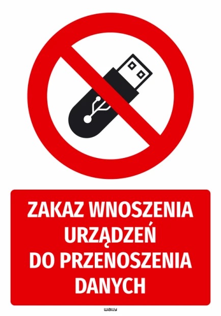 Naklejka BHP z czerwonym znakiem zakazu wnoszenia pendrive i napisem ostrzegawczym na białym tle