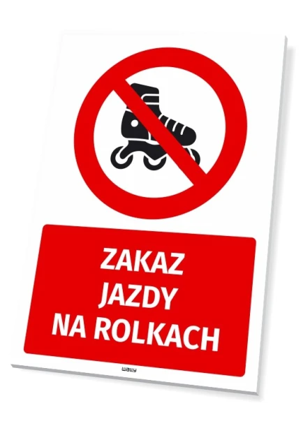Tabliczka BHP z czerwonym znakiem zakazu, piktogramem rolki i białym napisem ZAKAZ JAZDY NA ROLKACH na czerwonym tle