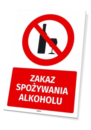 Tabliczka BHP z czerwonym znakiem zakazu i białym napisem Zakaz spożywania alkoholu na czerwonym tle