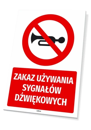 Tabliczka BHP z czerwonym znakiem zakazu i napisem Zakaz używania sygnałów dźwiękowych na białym tle