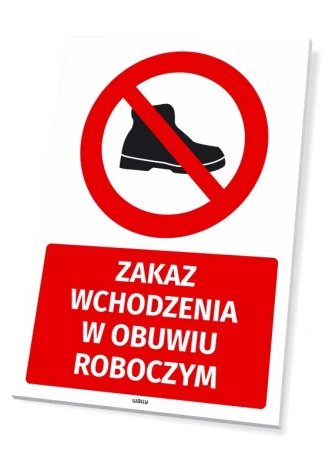 Tabliczka BHP Zakaz wchodzenia w obuwiu roboczym - Wzór graficzny. Czerwony okrąg z przekreśloną czarną bootą na białym tle