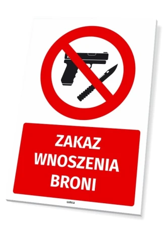 Tabliczka BHP Zakaz wnoszenia broni - Wzór graficzny. Czerwony okrąg z przekreśloną bronią i nożem, pod nim napis