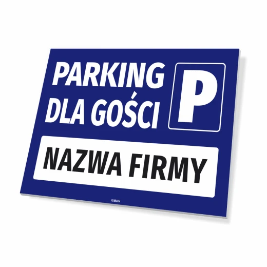 Niebieska tabliczka z napisem PARKING DLA GOŚCI, znakiem P oraz białym polem na nazwę firmy