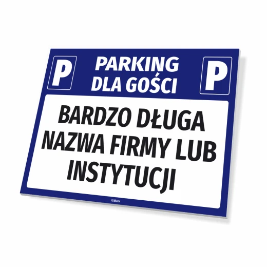 Tabliczka PARKING DLA GOŚCI z dużym, białym polem na wpisanie bardzo długiej nazwy firmy lub instytucji