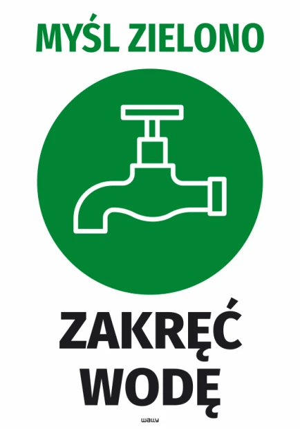 Naklejka Myśl zielono Zakręć wodę - Wzór graficzny. Zielony okrąg z białym kranem i czarnym napisem