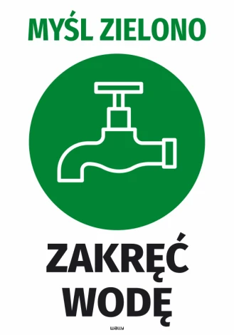 Naklejka Myśl zielono Zakręć wodę - Wzór graficzny. Zielony okrąg z białym kranem i czarnym napisem