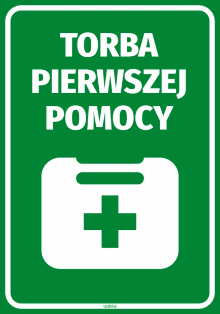 Zielona naklejka BHP z białym piktogramem apteczki i napisem Torba pierwszej pomocy na białym tle