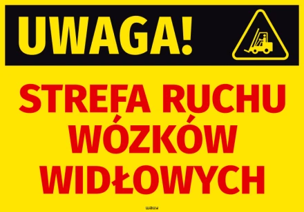 Naklejka Uwaga! Strefa ruchu wózków widłowych
