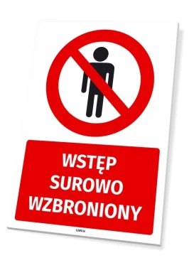 Tabliczka BHP Wstęp surowo wzbroniony - Wzór graficzny. Czerwony okrąg z przekreślonym symbolem postaci oraz czerwony