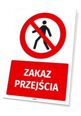 Tabliczka BHP Zakaz przejścia - Wzór graficzny. Czerwony okrąg z przekreśloną sylwetką człowieka na białym tle. Pod nim