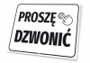 Tabliczka na budynek: Proszę dzwonić - Wzór graficzny. Prosta tabliczka z dużymi, czarnymi literami na białym tle