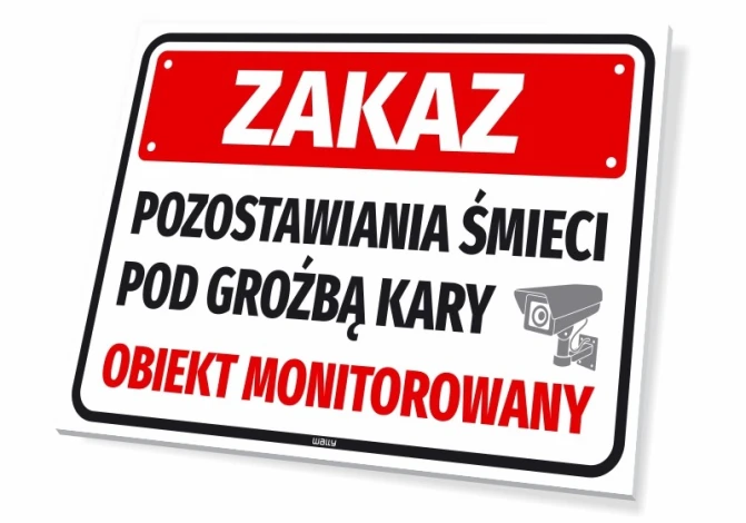 Tabliczka na ścianę: Zakaz pozostawiania śmieci pod groźbą kary. Obiekt monitorowany - Wzór graficzny. Czerwone tło, duże