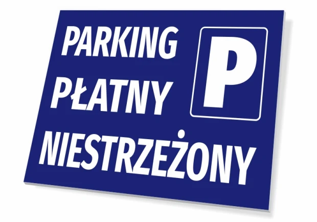 Niebieska tabliczka z białym napisem Parking płatny niestrzeżony oraz piktogramem litery P