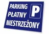 Tabliczka Parking płatny niestrzeżony - Wzór graficzny. Prosty, prostokątny kształt z dużymi literami na niebieskim tle