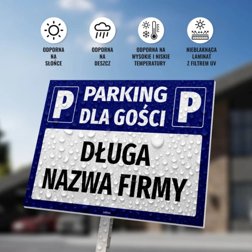 Infografika z tabliczką PARKING DLA GOŚCI z polem na nazwę firmy, pokazująca odporność na warunki atmosferyczne