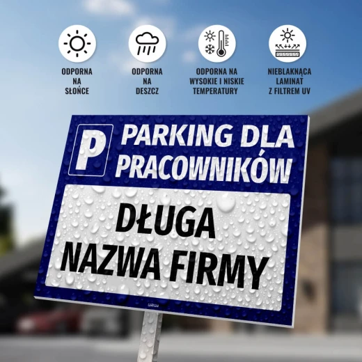 Tabliczka PARKING DLA PRACOWNIKÓW z polem na nazwę firmy, pokryta kroplami wody, z ikonami odporności na deszcz