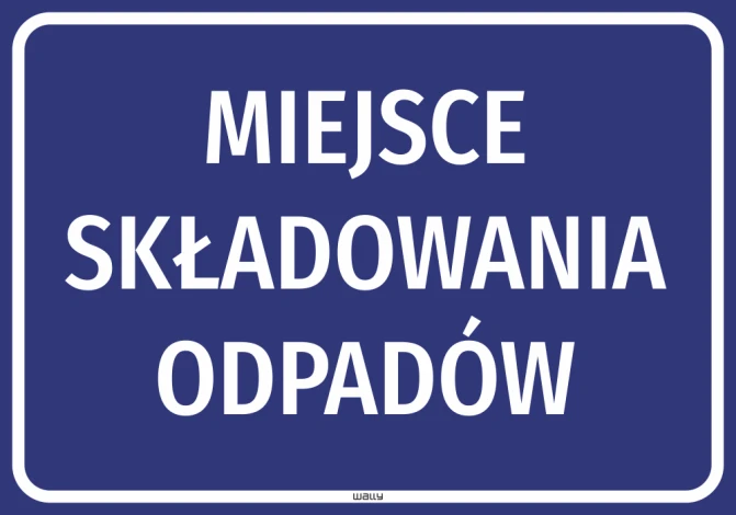 Naklejka BHP Miejsce składowania odpadów - Wzór graficzny. Niebieskie tło z białym napisem dużymi literami