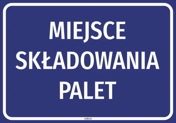 Niebieska naklejka informacyjna BHP z białym napisem Miejsce składowania palet do oznaczania przestrzeni w magazynie