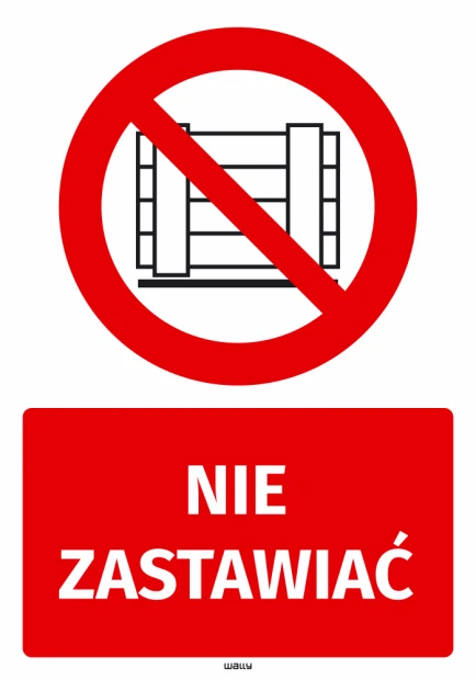 Naklejka BHP zakazu na białym tle z czerwonym piktogramem i białym napisem Nie zastawiać na czerwonym polu