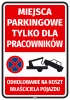 Naklejka Miejsca parkingowe tylko dla pracowników - Wzór graficzny. Czerwone tło z białym tekstem i symbolem zakazu